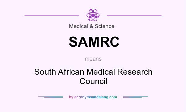 What does SAMRC mean? It stands for South African Medical Research Council