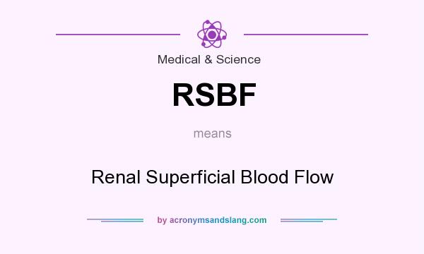 What does RSBF mean? It stands for Renal Superficial Blood Flow