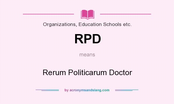 What does RPD mean? It stands for Rerum Politicarum Doctor