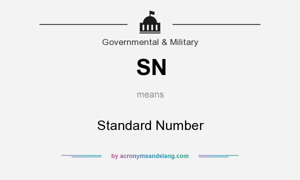 What does SN mean? It stands for Standard Number