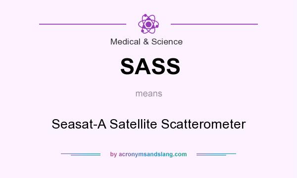 What does SASS mean? It stands for Seasat-A Satellite Scatterometer