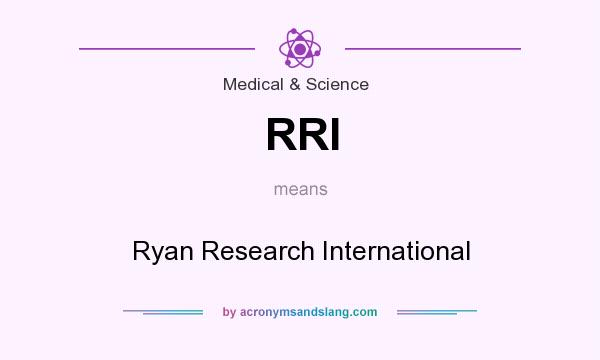 What does RRI mean? It stands for Ryan Research International