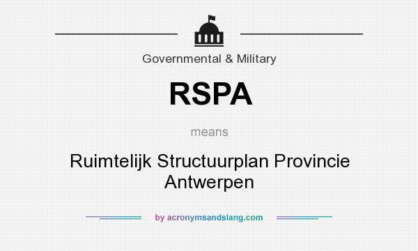 What does RSPA mean? It stands for Ruimtelijk Structuurplan Provincie Antwerpen