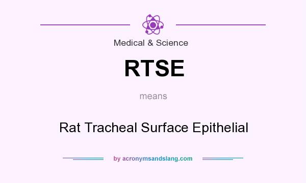 What does RTSE mean? It stands for Rat Tracheal Surface Epithelial