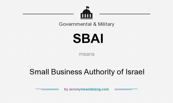 What does SBAI mean? It stands for Small Business Authority of Israel