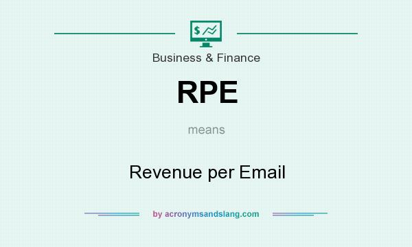 What does RPE mean? It stands for Revenue per Email