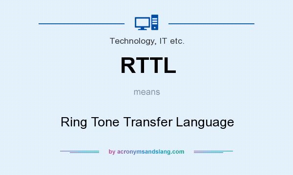 What does RTTL mean? It stands for Ring Tone Transfer Language