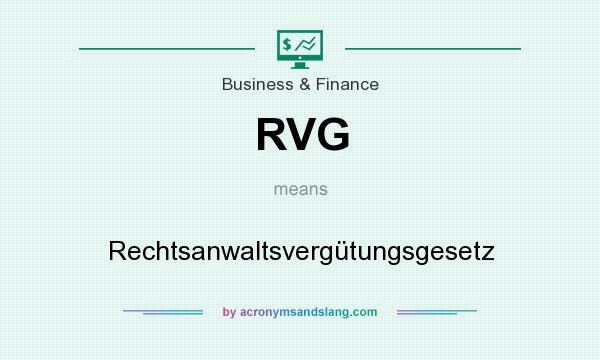 What does RVG mean? It stands for Rechtsanwaltsvergütungsgesetz