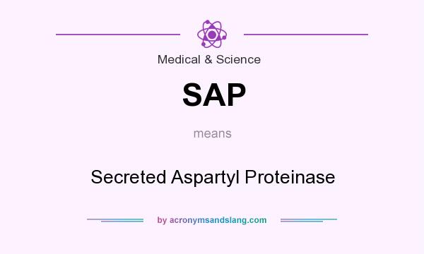 What does SAP mean? It stands for Secreted Aspartyl Proteinase