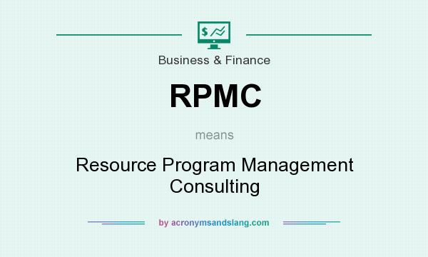 What does RPMC mean? It stands for Resource Program Management Consulting