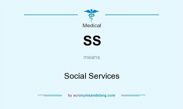 What does SS mean? It stands for Social Services