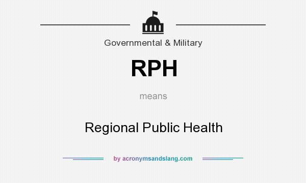 What does RPH mean? It stands for Regional Public Health