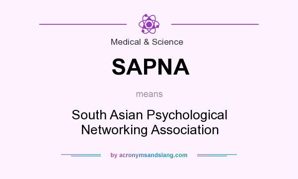 What does SAPNA mean? It stands for South Asian Psychological Networking Association