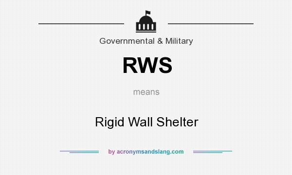 What does RWS mean? It stands for Rigid Wall Shelter