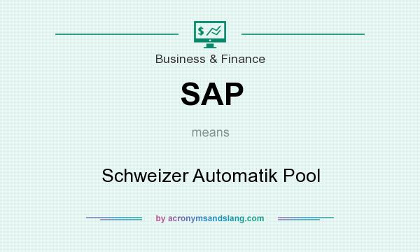 What does SAP mean? It stands for Schweizer Automatik Pool