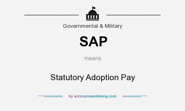 What does SAP mean? It stands for Statutory Adoption Pay