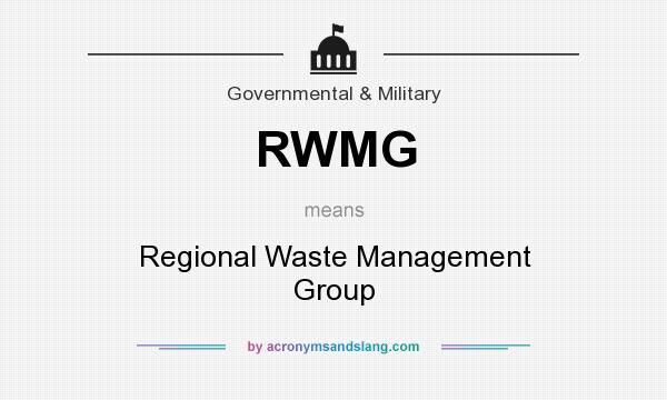 What does RWMG mean? It stands for Regional Waste Management Group