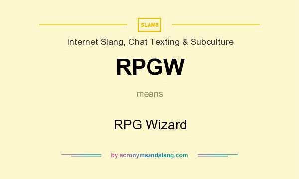 What does RPGW mean? It stands for RPG Wizard