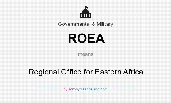 What does ROEA mean? It stands for Regional Office for Eastern Africa
