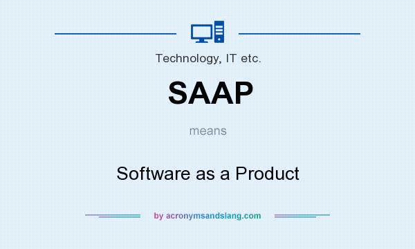 What does SAAP mean? It stands for Software as a Product