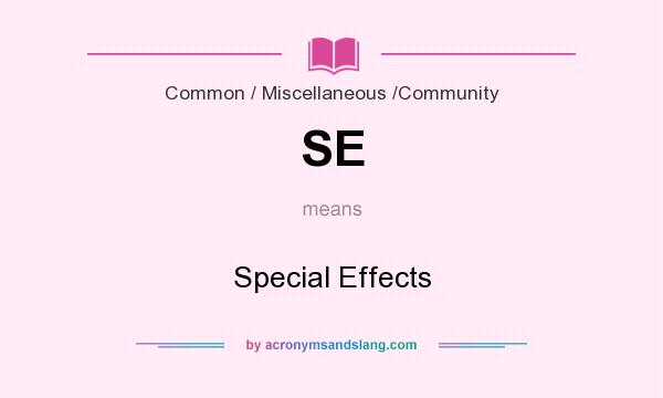 What does SE mean? It stands for Special Effects