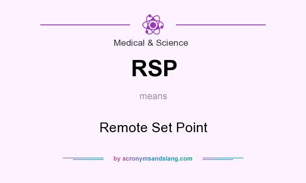 What does RSP mean? It stands for Remote Set Point