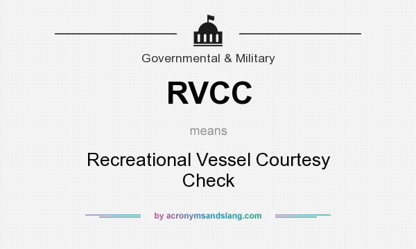 What does RVCC mean? It stands for Recreational Vessel Courtesy Check