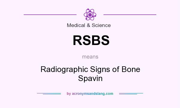 What does RSBS mean? It stands for Radiographic Signs of Bone Spavin