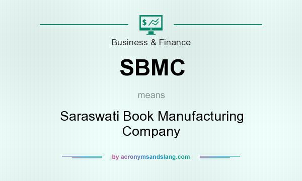 What does SBMC mean? It stands for Saraswati Book Manufacturing Company