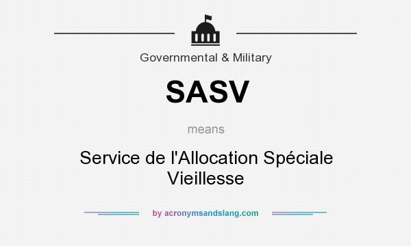 What does SASV mean? It stands for Service de l`Allocation Spéciale Vieillesse