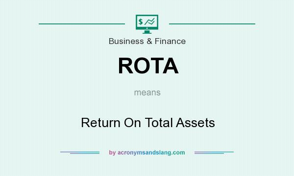 What does ROTA mean? It stands for Return On Total Assets