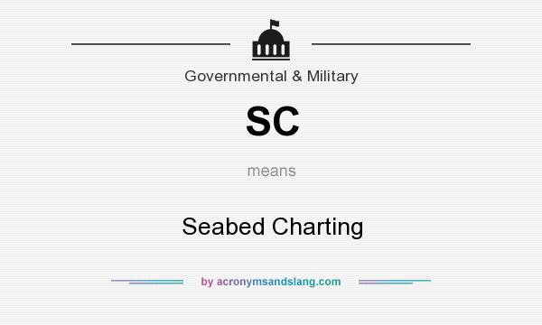 What does SC mean? It stands for Seabed Charting