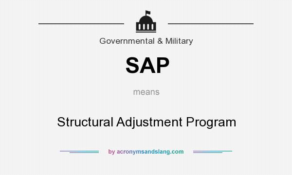 What does SAP mean? It stands for Structural Adjustment Program