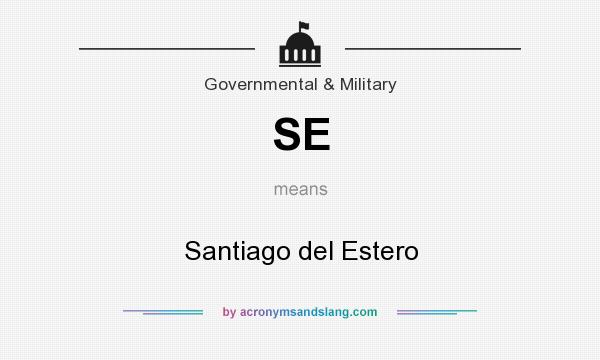 What does SE mean? It stands for Santiago del Estero
