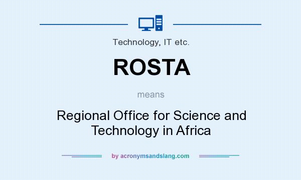 What does ROSTA mean? It stands for Regional Office for Science and Technology in Africa