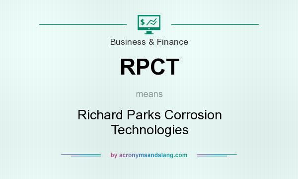 What does RPCT mean? It stands for Richard Parks Corrosion Technologies