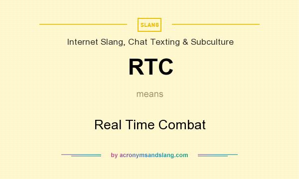 What does RTC mean? It stands for Real Time Combat