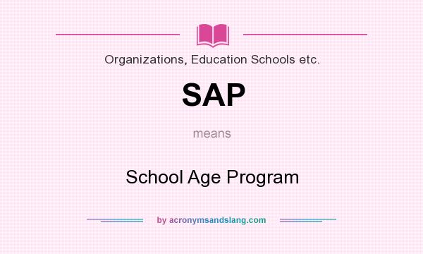 What does SAP mean? It stands for School Age Program