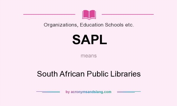 What does SAPL mean? It stands for South African Public Libraries