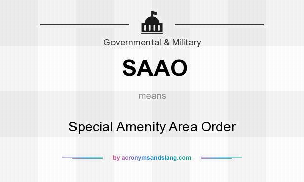 What does SAAO mean? It stands for Special Amenity Area Order