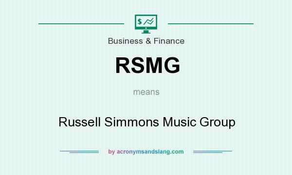 What does RSMG mean? It stands for Russell Simmons Music Group