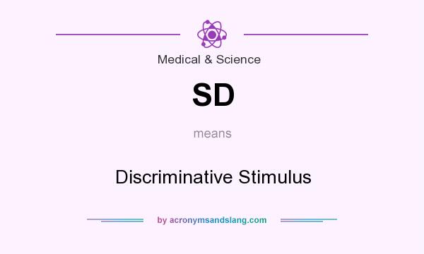 What does SD mean? It stands for Discriminative Stimulus