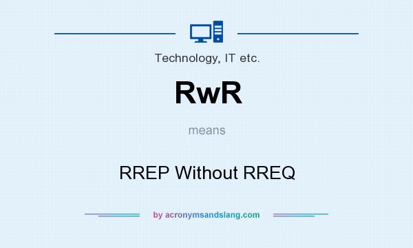 What does RwR mean? It stands for RREP Without RREQ