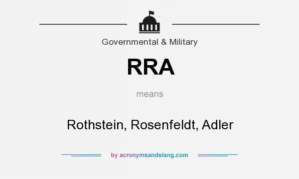 What does RRA mean? It stands for Rothstein, Rosenfeldt, Adler