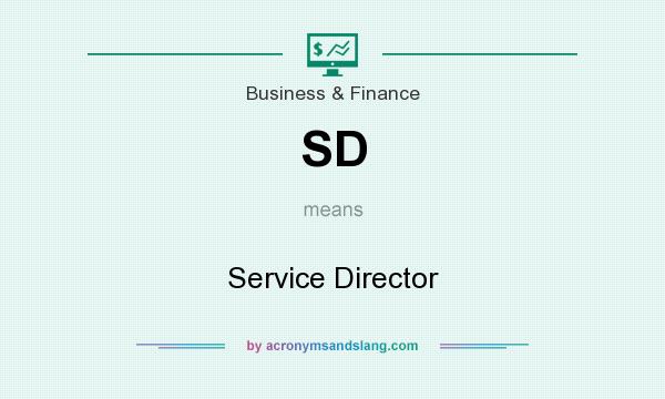 What does SD mean? It stands for Service Director