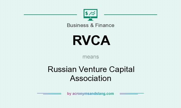 What does RVCA mean? It stands for Russian Venture Capital Association