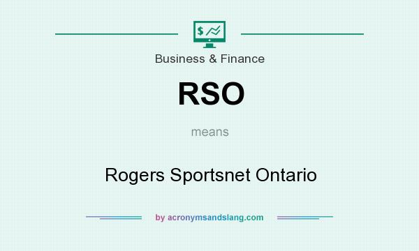 What does RSO mean? It stands for Rogers Sportsnet Ontario