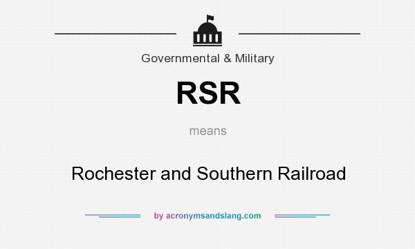 What does RSR mean? It stands for Rochester and Southern Railroad