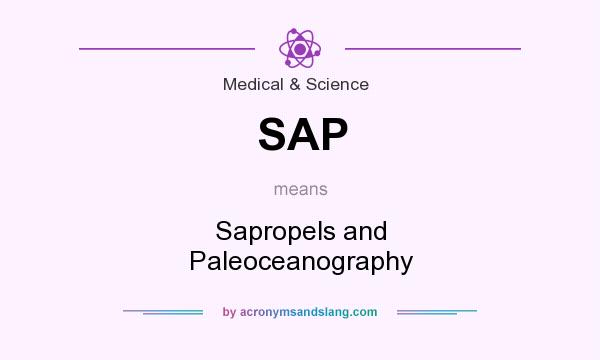 What does SAP mean? It stands for Sapropels and Paleoceanography