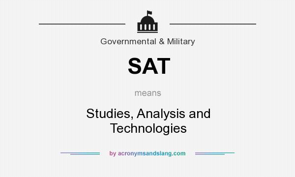 What does SAT mean? It stands for Studies, Analysis and Technologies